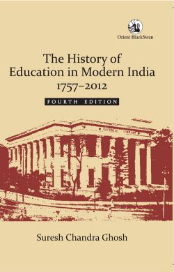 Orient The History of Education in Modern India, 1757-2012